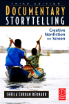Documentary Storytelling Creative Nonfiction On Screen 3rd Sheila Curran Bernard