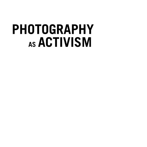 Photography As Activism Images For Social Change Michelle Bogre Auth