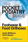 Pocket Podiatry Footwear And Foot Orthoses 1st Edition Anita Williams