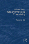 Advances In Organometallic Chemistry 60 Anthony F Hill And Mark J Fink Eds