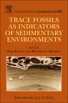 Trace Fossils As Indicators Of Sedimentary Environments Dirk Knaust And Richard G Bromley Eds