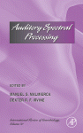 Auditory Spectral Processing Manuel S Malmierca And Dexter R F Irvine Eds
