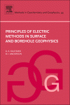 Principles Of Electric Methods In Surface And Borehole Geophysics Aa Kaufman And Bi Anderson Eds