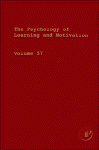 The Psychology Of Learning And Motivation Volume 57 Brian H Ross Eds