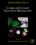 Correlative Light And Electron Microscopy Thomas Mllerreichert And Paul Verkade Eds