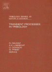 Transient Processes In Tribology Proceedings Of The 30 Leedslyon Symposium On Tribology G Dalmaz