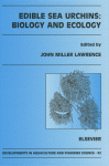 Edible Sea Urchins Biology And Ecology John M Lawrence Eds