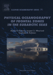 Physical Oceanography Of Frontal Zones In The Subarctic Seas Andrey G Kostianoy