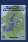 Metals Metalloids And Radionuclides In The Baltic Sea Ecosystem Piotr Szefer Green Eds