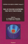 The Outer Heliosphere The Next Frontiers Proceedings Of The Cospar Colloquium Klaus Scherer