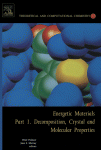 Energetic Materials Part 1 Decomposition Crystal And Molecular Properties Peter Politzer And Jane S Murray Eds