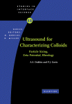 Ultrasound For Characterizing Colloids Particle Sizing Zeta Potential Rheology Andrei S Dukhin And Philip J Goetz Eds