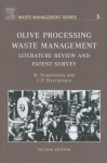 Olive Processing Waste Management Literature Review And Patent Survey Michael Niaounakis And Constantinos P Halvadakis Eds