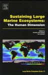 Sustaining Large Marine Ecosystems The Human Dimension Timothy M Hennessey And Jon G Sutinen Eds