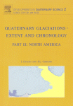 Quaternary Glaciationsextent And Chronology Part Ii North America J Ehlers And Pl Gibbard Eds