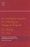 An Intelligent System For Tribological Design In Engines Xiangjun Zhang And Changlin Gui Eds