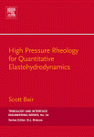 Highpressure Rheology For Quantitative Elastohydrodynamics Scott Bair And Clare Mccabe Eds