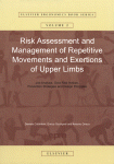 Risk Assessment And Management Of Repetitive Movements And Exertions Of Upper Limbs Job Analysis Ocra Risk Indices Prevention Strategies And Design Principles Daniela Colombini