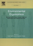 Environmental Ergonomics The Ergonomics Of Human Comfort Health And Performance In The Thermal Environment Yutaka Tochihara And Tadakatsu Ohnaka Eds