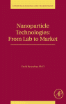 Nanoparticle Technologies From Lab To Market Farid Bensebaa Eds