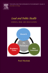 Lead And Public Health Science Risk And Regulation Paul Mushak