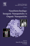 Nanobiotechnology Inorganic Nanoparticles Vs Organic Nanoparticles Jesus M De La Fuente And V Grazu Eds