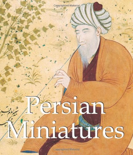 Persian Miniatures Vladimir Grigorevich Lukonin Anatoli Alekseevich Ivanov