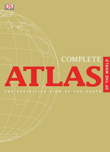 Complete Atlas Of The World 2nd Revised Dk Publishing Inc