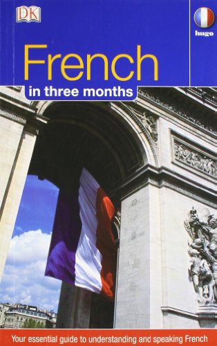 Hugo In Three Months French Your Essential Guide To Understanding And Speaking French Revised Ronald Overy