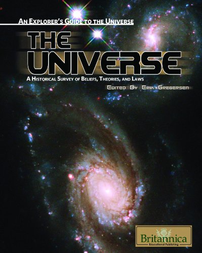 The Universe A Historical Survey Of Beliefs Theories And Laws Erik Gregersen