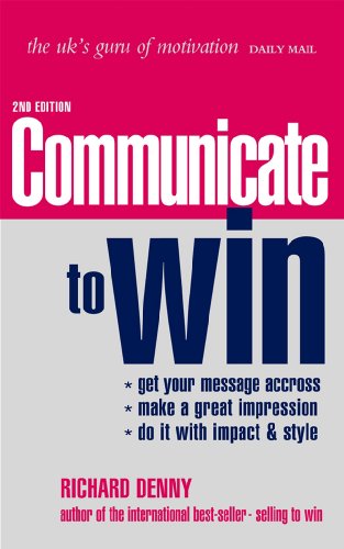 Communicate To Win 2nd Richard Denny
