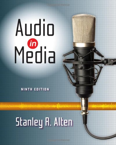 Audio In Media 9th Edition Stanley R Alten
