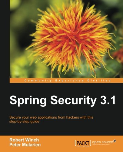 Spring Security 31 Robert Winch Peter Mularien