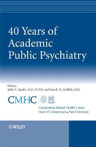 40 Years Of Academic Public Psychiatry 1st Edition Selby Jacobs