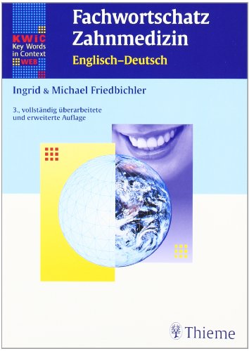 Fachwortschatz Zahnmedizin Englischdeutsch Michael Friedbichler