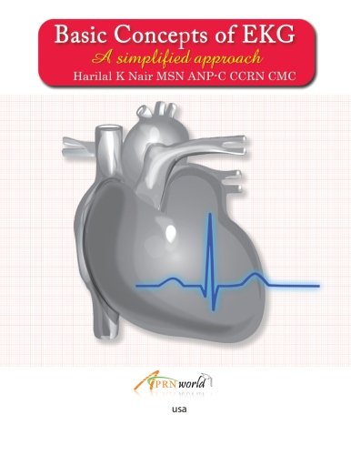Basic Concepts Of Ekg A Simplified Approach 1st Edition Harilal K Nair