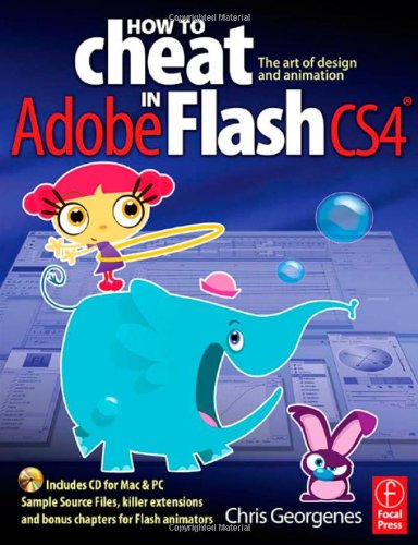 How To Cheat In Adobe Flash Cs4 The Art Of Design And Animation Papcdr Chris Georgenes
