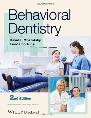 Behavioral Dentistry 2nd Edition David I Mostofsky Farida Fortune