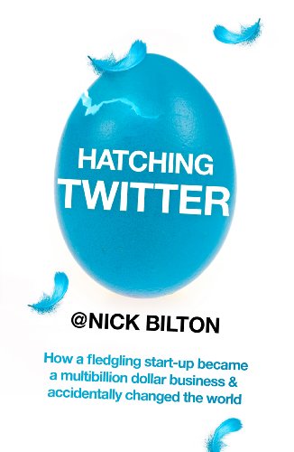 Hatching Twitter Nick Bilton