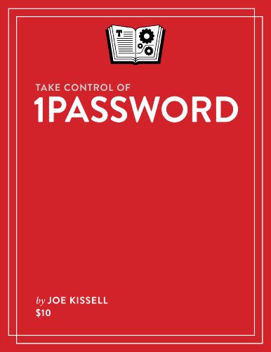Take Control Of 1password 1st Edition Joe Kissell