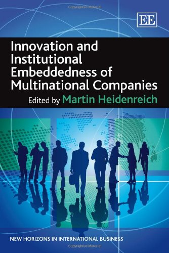 Innovation And Institutional Embeddedness Of Multinational Companies Martin Heidenreich