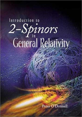 Introduction To 2spinors In General Relativity Peter Odonnell