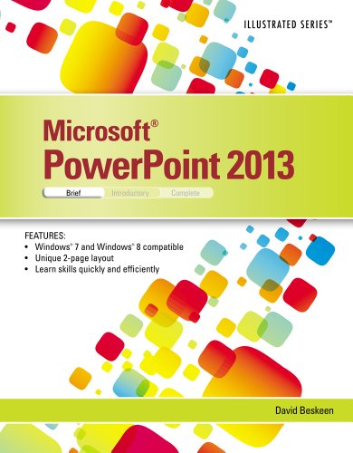 Microsoft Powerpoint 2013 Illustrated Brief 1st Edition David W Beskeen
