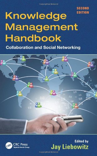 Knowledge Management Handbook Collaboration And Social Networking Second Edition 2nd Edition Jay Liebowitz