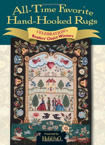 Alltime Favorite Handhooked Rugs Celebrations Readers Choice Winners Rug Hooking Magazine