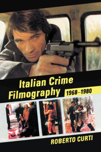 Italian Crime Filmography 19681980 Roberto Curti