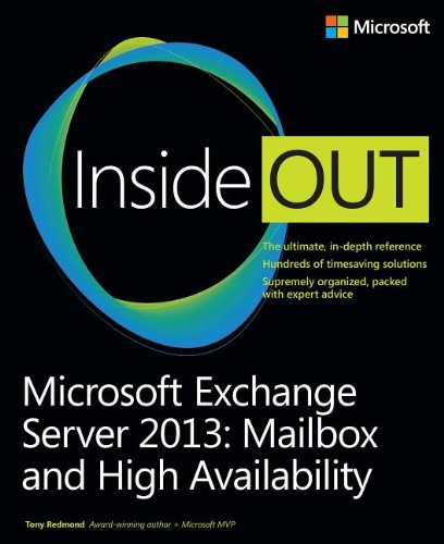 Microsoft Exchange Server 2013 Inside Out Mailbox And High Availability Tony Redmond
