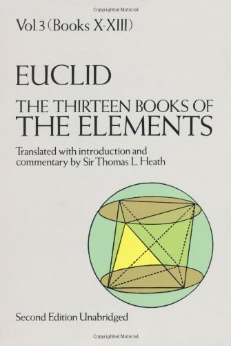 The Thirteen Books Of The Elements Vol 3 Books 1013 1st Edition Thomas L Heath