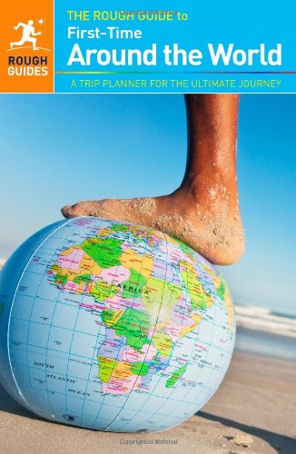 The Rough Guide To Firsttime Around The World 4th Edition Rough Guides