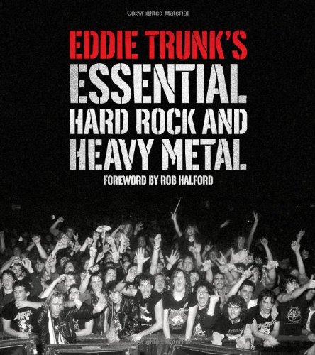 Eddie Trunks Essential Hard Rock And Heavy Metal Eddie Trunk